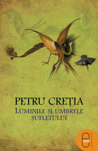 Title: Luminile si umbrele sufletului, Author: Cretia Petru