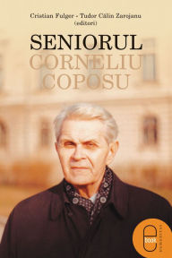 Title: Seniorul Corneliu Coposu, Author: Fulger Cristian