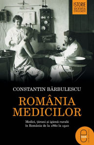 Title: Romania medicilor, Author: Barbulescu Constantin