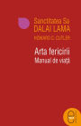 Arta fericirii. Manual de viata