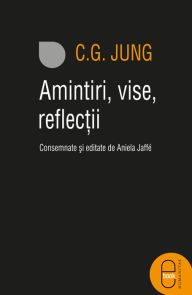 Title: Amintiri, vise, reflectii, Author: Jung C.G.