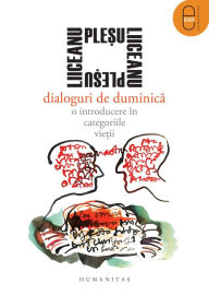 Title: Dialoguri de duminica, Author: Liiceanu Gabriel
