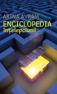 Title: Enciclopedia intelepciunii, Author: Arina Avram