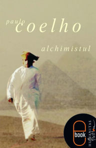 Title: Alchimistul, Author: Coelho Paulo