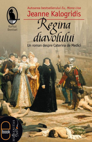 Regina diavolului Un roman despre Caterina de Medici