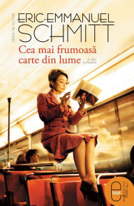 Title: Cea mai frumoasa carte din lume, Author: Schmitt Eric-Emmanuel