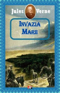 Title: Invazia marii, Author: Jules Verne