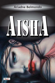 Title: Aisha, Author: Ariadne Belmondo