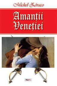 Title: Amantii Venetiei, Author: Michel Zevaco