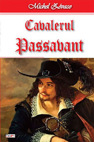 Title: Cavalerul Passavant, Author: Michel Zevaco