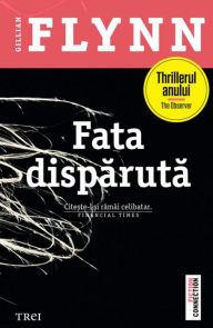 Title: Fata disparuta, Author: Gillian Flynn