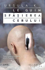 Title: Sfasierea cerului, Author: Ursula K. Le Guin