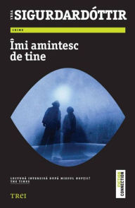 Title: Imi amintesc de tine, Author: Yrsa Sigurdardottir