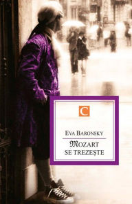 Title: Mozart se trezeste, Author: Eva Baronsky