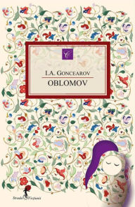 Title: Oblomov, Author: I.A. Goncearov