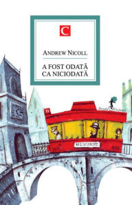 Title: A fost odata ca niciodata, Author: Andrew Nicoll