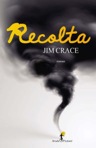 Title: Recolta, Author: Jim Crace