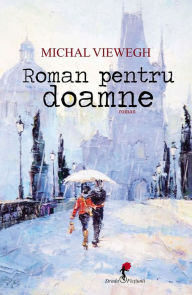 Title: Roman pentru doamne, Author: Michal Viewegh