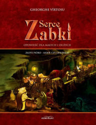 Title: Serce zabki, Author: Gheorghe Virtosu