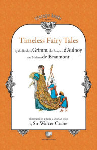 Title: Timeless Fairy Tales, Author: Walter Crane
