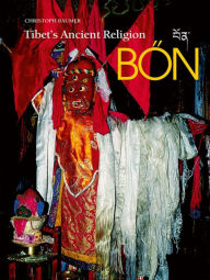 Title: Tibet's Ancient Religion Bon, Author: Christoph Baumer