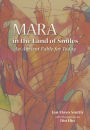 Mara in the Land of Smiles: An Ancient Fable for Today