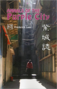 Title: Annals of the Purple City, Author: Frederick Lees