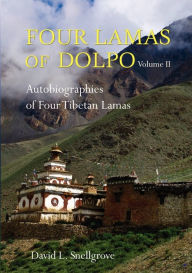 Title: Four Lamas of Dolpo: Autobiographies of Four Tibetan Lamas (15th-18th Centuries) Vol II, Author: David Snellgrove