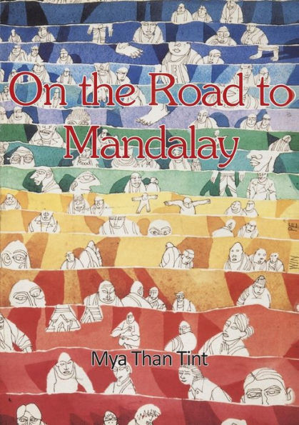 On the Road to Mandalay: Tales of Ordinary People