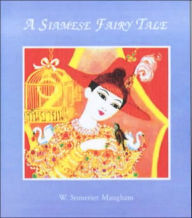 Title: A Siamese Fairy Tale, Author: Somerset W. Maugham