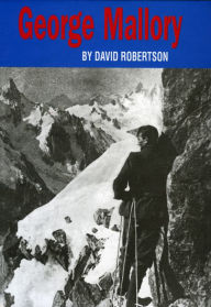 Title: George Mallory, Author: David Robertson