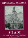 Siam: The Land of the White Elephant / Edition 2