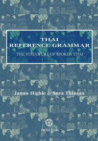 Title: Thai Reference Grammar, Author: James Higbie