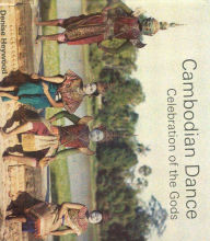 Title: Cambodian Dance: Celebration of the Gods, Author: Denise Heywood