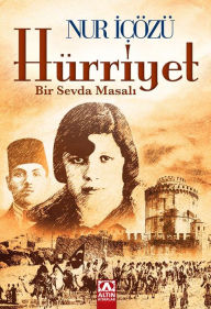 Title: Hürriyet, Author: Nur çözü