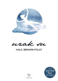 Title: Uzak Su, Author: Halil