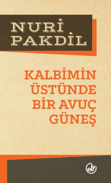 Kalbimin Üstünde Bir Avuç Güne