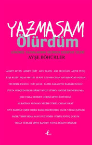 Title: Yazmasam Ölürdüm, Author: Ayöhürler