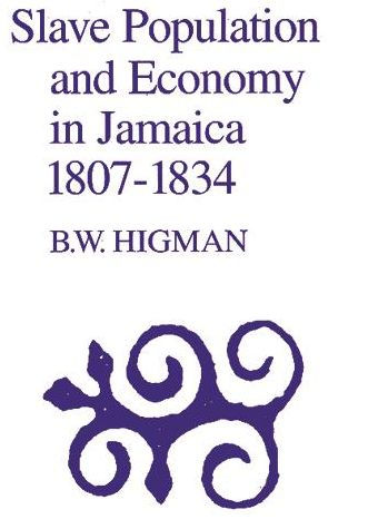 Slave Population and Economy in Jamaica, 1807-1834