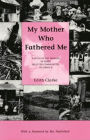 My Mother Who Fathered Me: A Study of the Families in Three Selected Communities of Jamaica