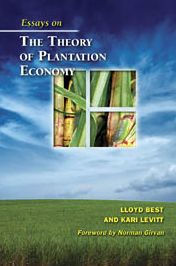 Essays on the Theory of Plantation Economy: A Historical and Institutional Approach to Caribbean Economic Development