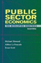 Title: Public Sector Economics for Developing Countries Second Edition, Author: Michael Mcgregor Howard