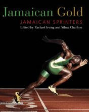 Jamaican Gold: Jamaican Sprinters