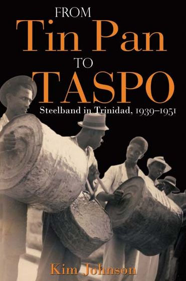 From Tin Pan to TASPO: Steelband in Trinidad, 1939-1951