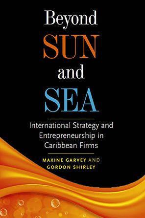 Beyond Sun and Sea: International Strategy Entrepreneurship Caribbean Firms