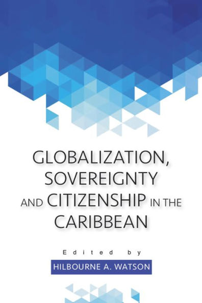 Globalization, Sovereignty and Citizenship the Caribbean