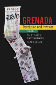 Title: Grenada: Revolution and Invasion, Author: Patsy Lewis