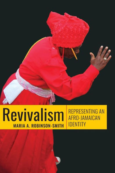 Revivalism: Representing an Afro-Jamaican Identity