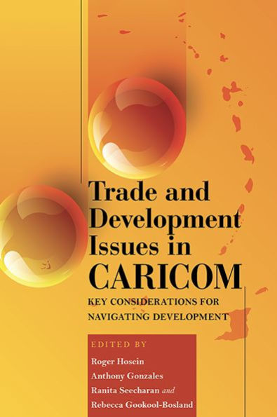 Trade and Development Issues CARICOM: Key Considerations for Navigating