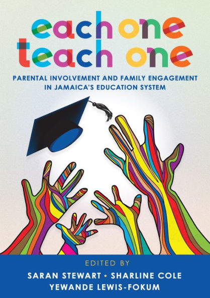 Each One Teach One: Parental Involvement and Family Engagement Jamaica's Education System